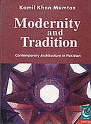 [PDF] دانلود کتاب Modernity And Tradition - Contemporary Architecture In Pakistan, 1999