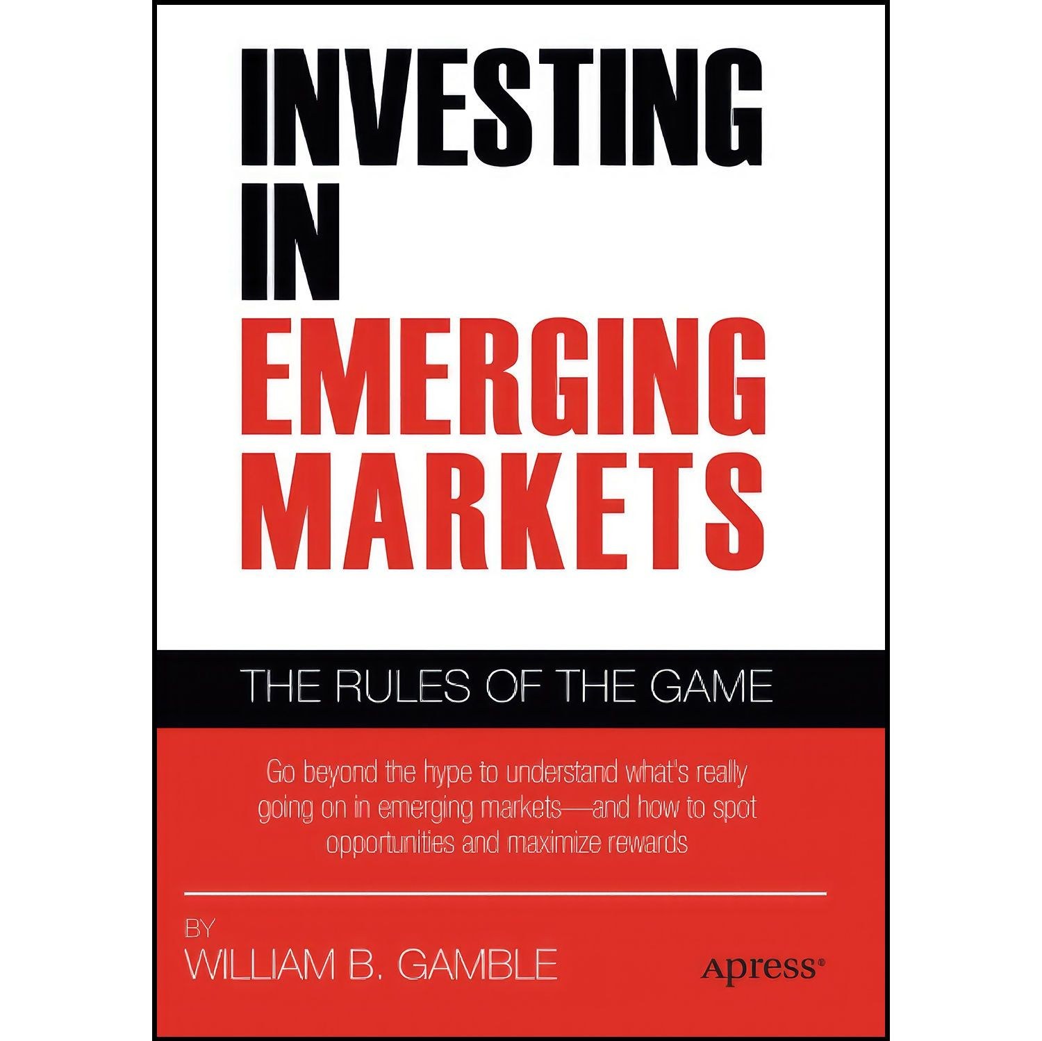 کتاب زبان اصلی Investing in Emerging Markets اثر William B Gamble