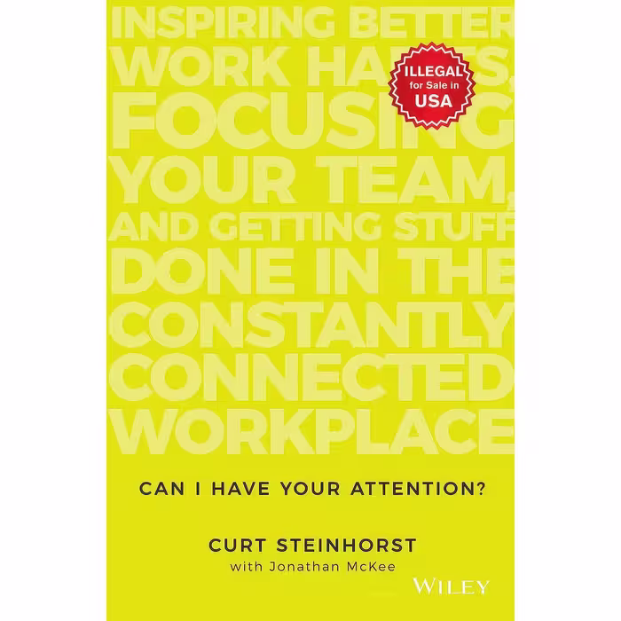 کتاب زبان اصلی Can I Have Your Attention Inspiring Better Work Habits Hardcover 