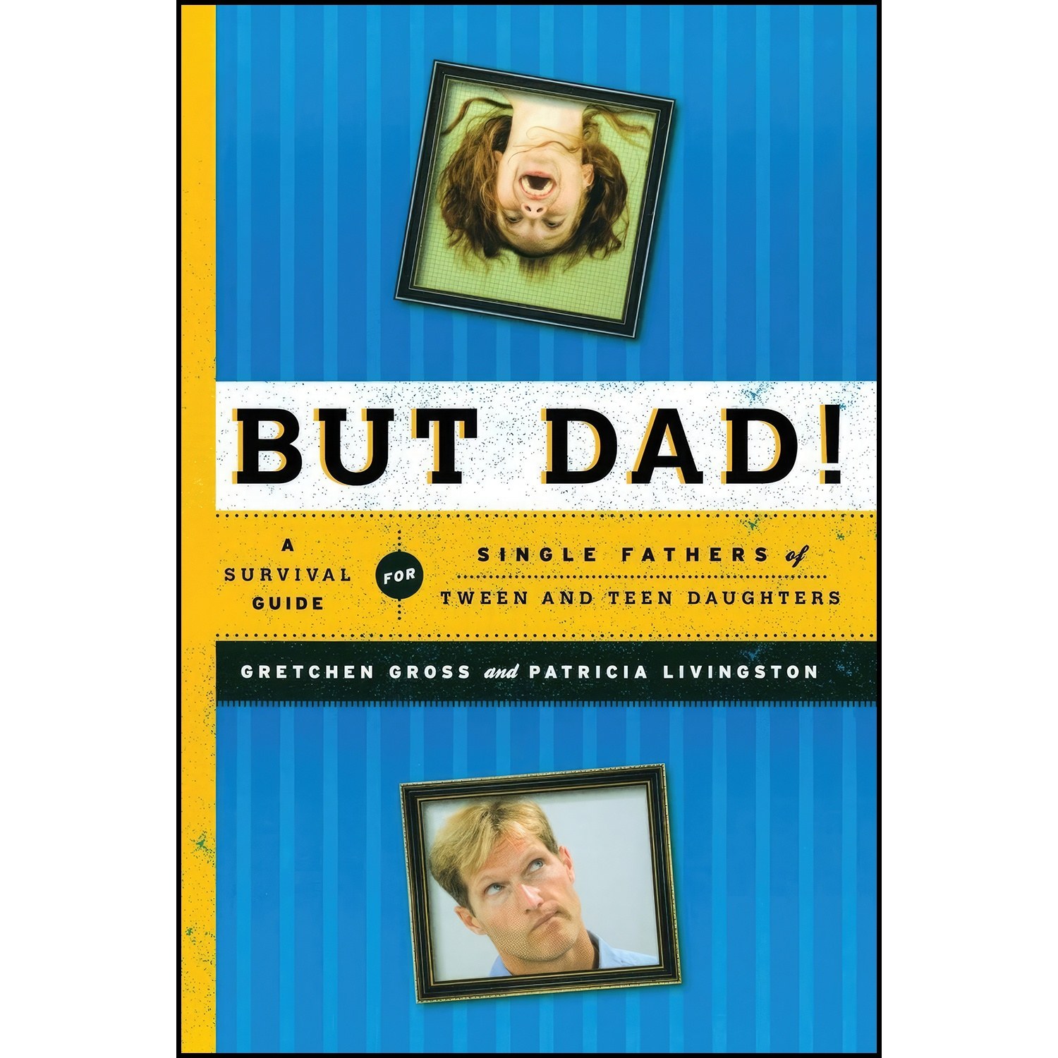 کتاب زبان اصلی But Dad اثر Gretchen Gross and Patricia Livingston