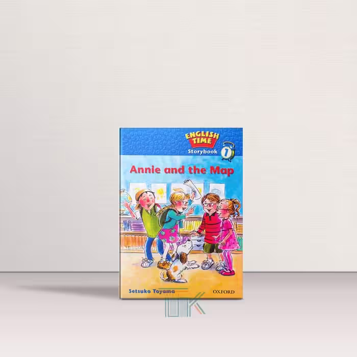 کتاب داستان انگلیسی آنی و نقشه | English Time Storybook 1 Annie And The Map | خرید کتاب زبان | خرید لوازم التحریر | چی کتاب | بالاترین تخفیف و ارسال رایگان