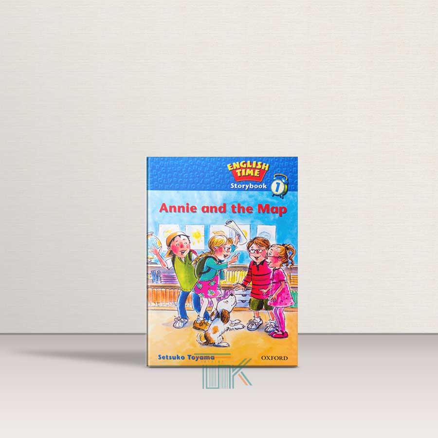 کتاب داستان انگلیسی آنی و نقشه | English Time Storybook 1 Annie And The Map | خرید کتاب زبان | خرید لوازم التحریر | چی کتاب | بالاترین تخفیف و ارسال رایگان