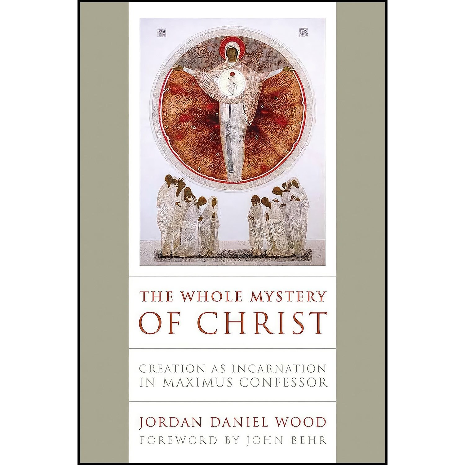 کتاب زبان اصلی The Whole Mystery of Christ اثر Jordan Daniel Wood