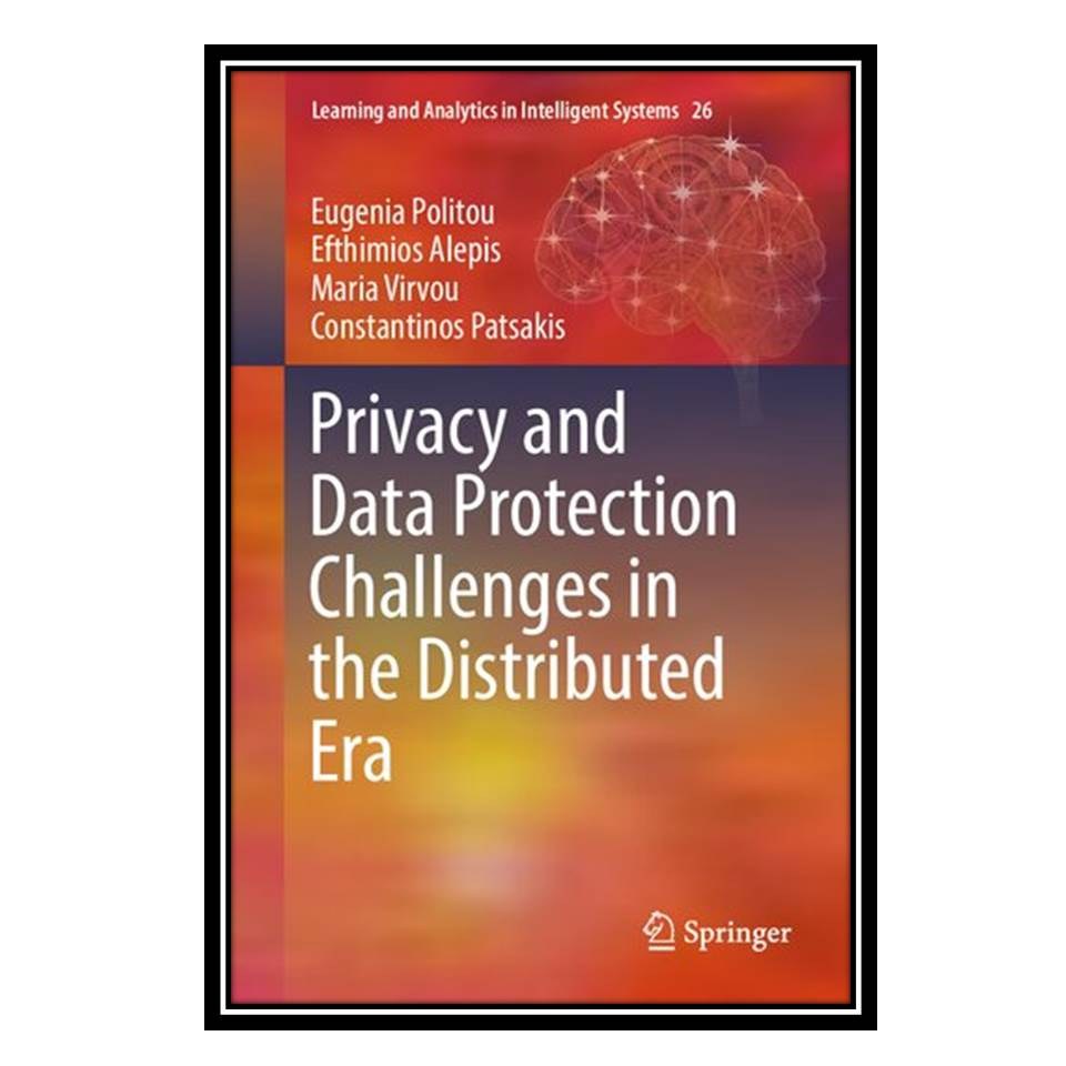 کتاب Privacy And Data Protection Challenges In The Distributed Era