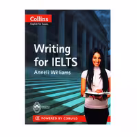 کتاب Collins Writing For IELTS اثر Anneli Williams انتشارات اشتیاق نور