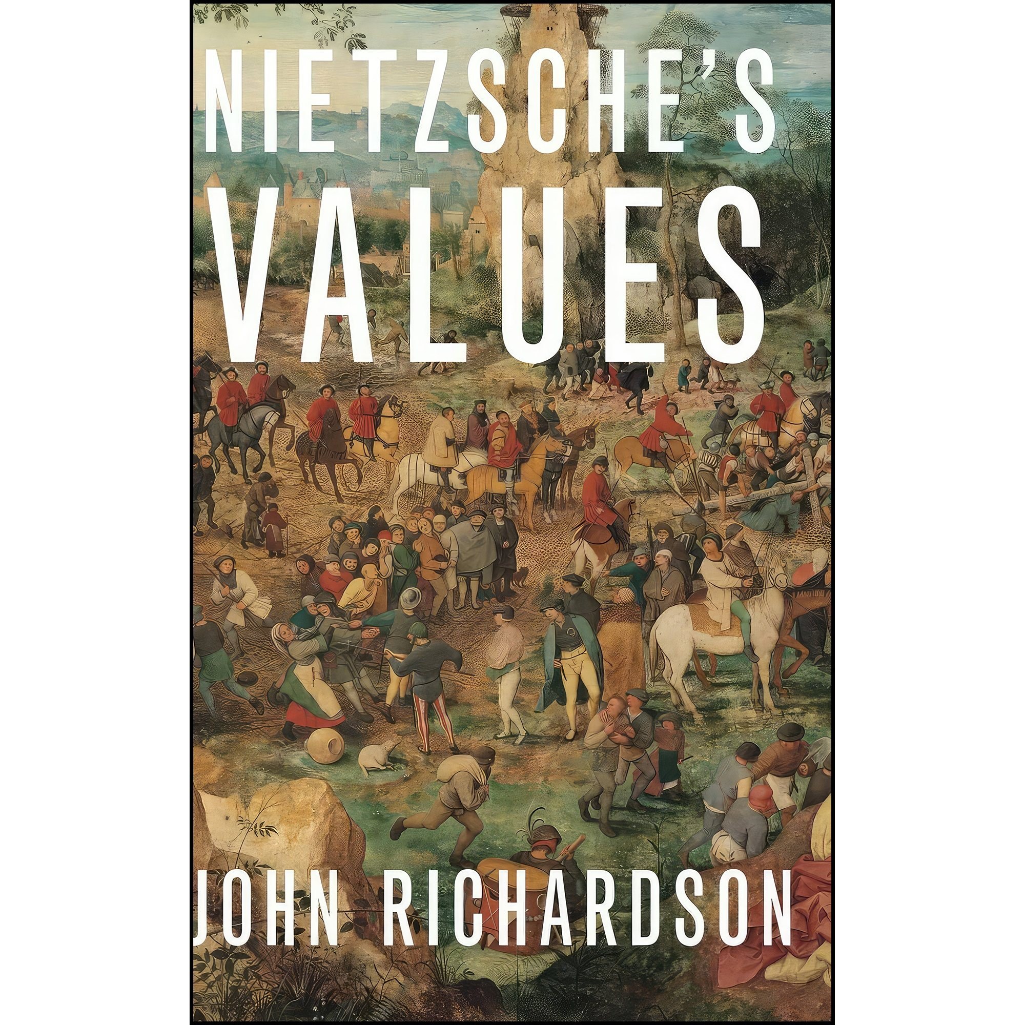 کتاب زبان اصلی Nietzsches Values اثر John Richardson