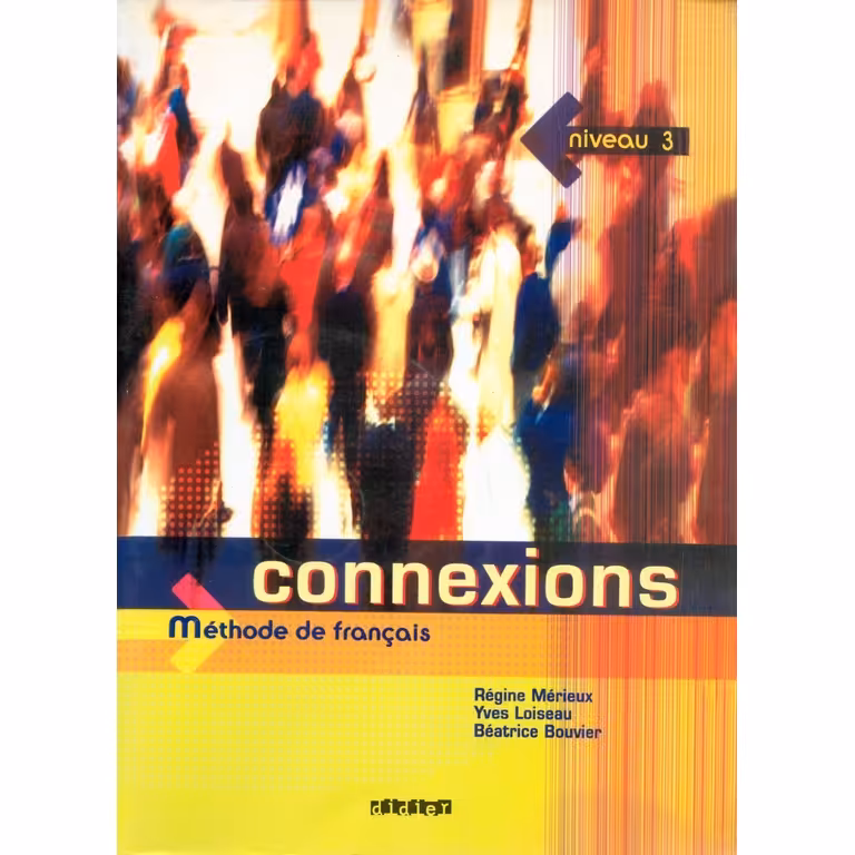 Connexions niveau 3 Methode De Francais + CD