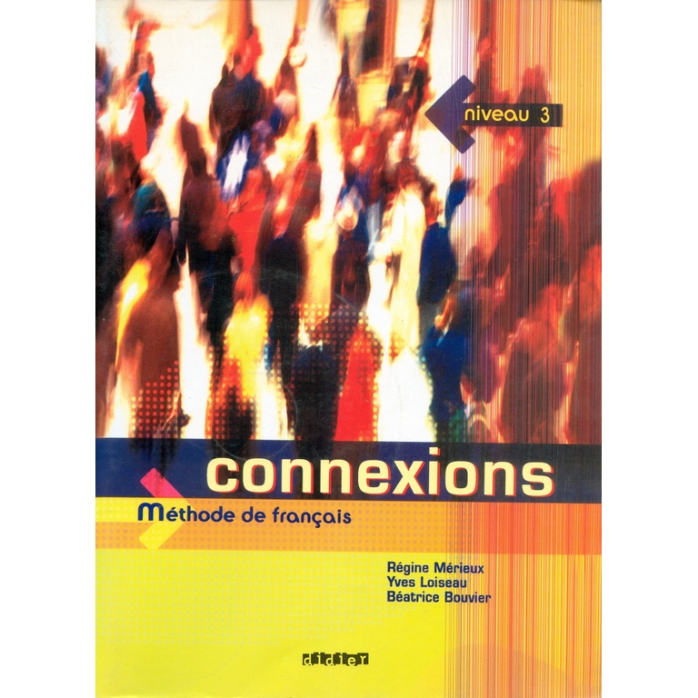 Connexions niveau 3 Methode De Francais + CD
