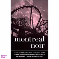 کتاب Montreal Noir  اثر جمعي از نويسندگان انتشارات Akashic Books