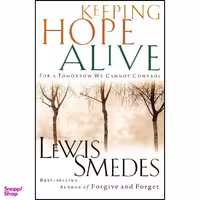 کتاب Keeping Hope Alive اثر Lewis B. Smedes انتشارات Thomas Nelson