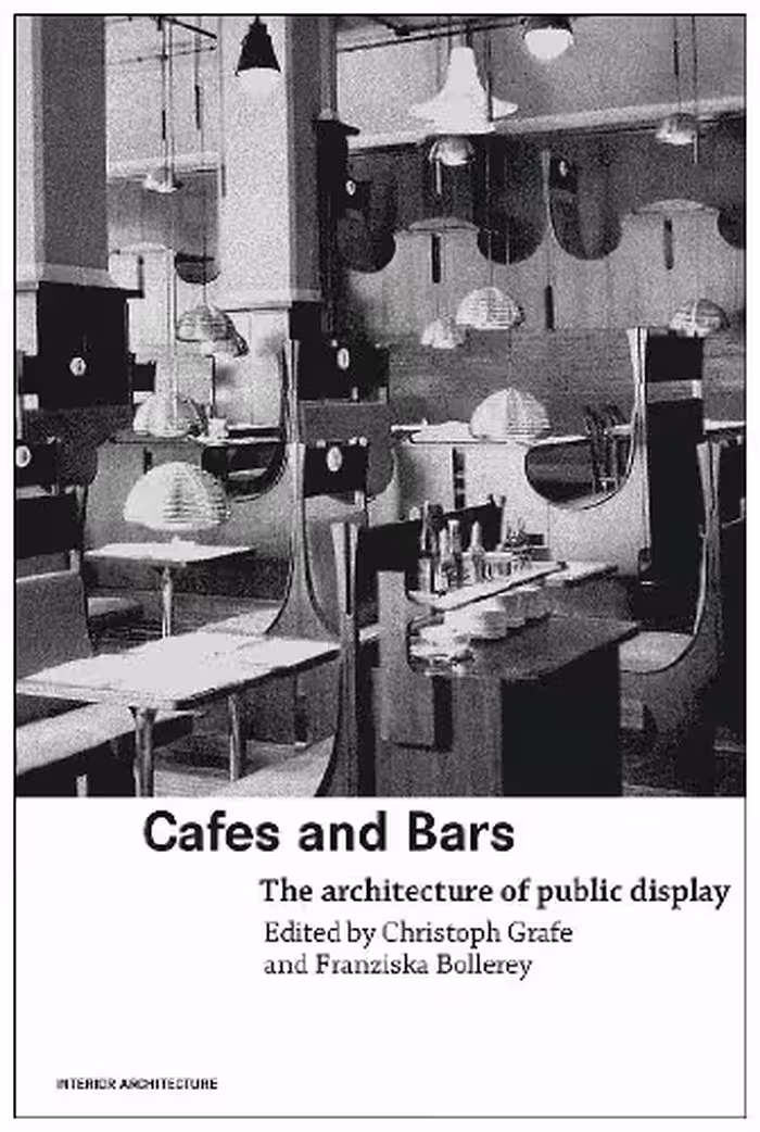 󾕇 دانلود کتاب Cafes And Bars - Living In The Public (Interior Architecture), 2007 - دانلود کتاب های دانشگاهی
