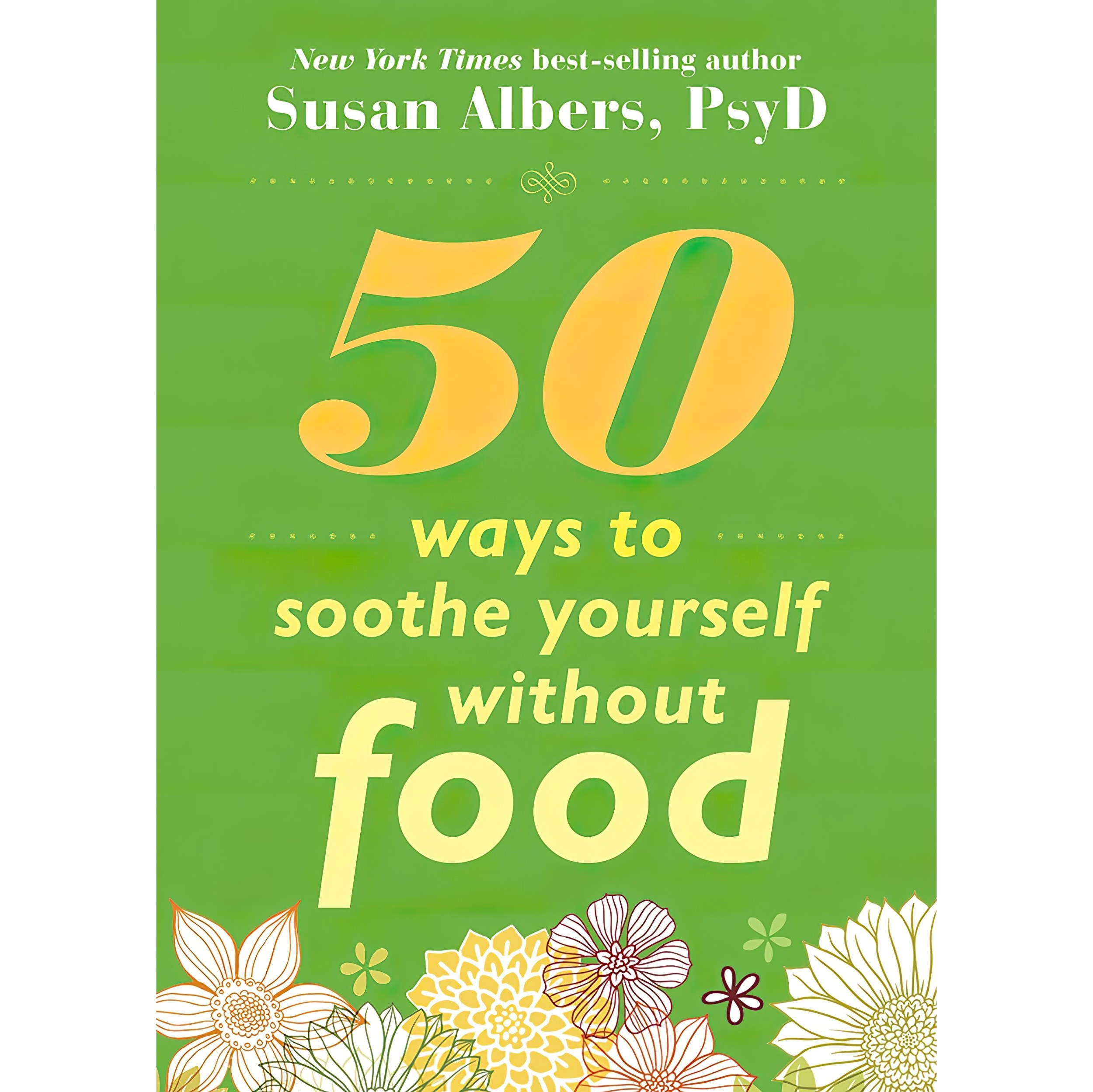 کتاب زبان اصلی  Ways to Soothe Yourself Without Food اثر Susan Albers
