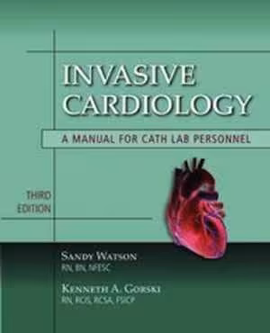 [PDF] دانلود کتاب Invasive Cardiology - A Manual For Cath Lab Personnel, 3rd ed, 2010