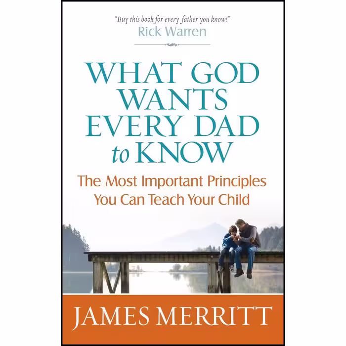کتاب زبان اصلی What God Wants Every Dad to Know اثر James Merritt