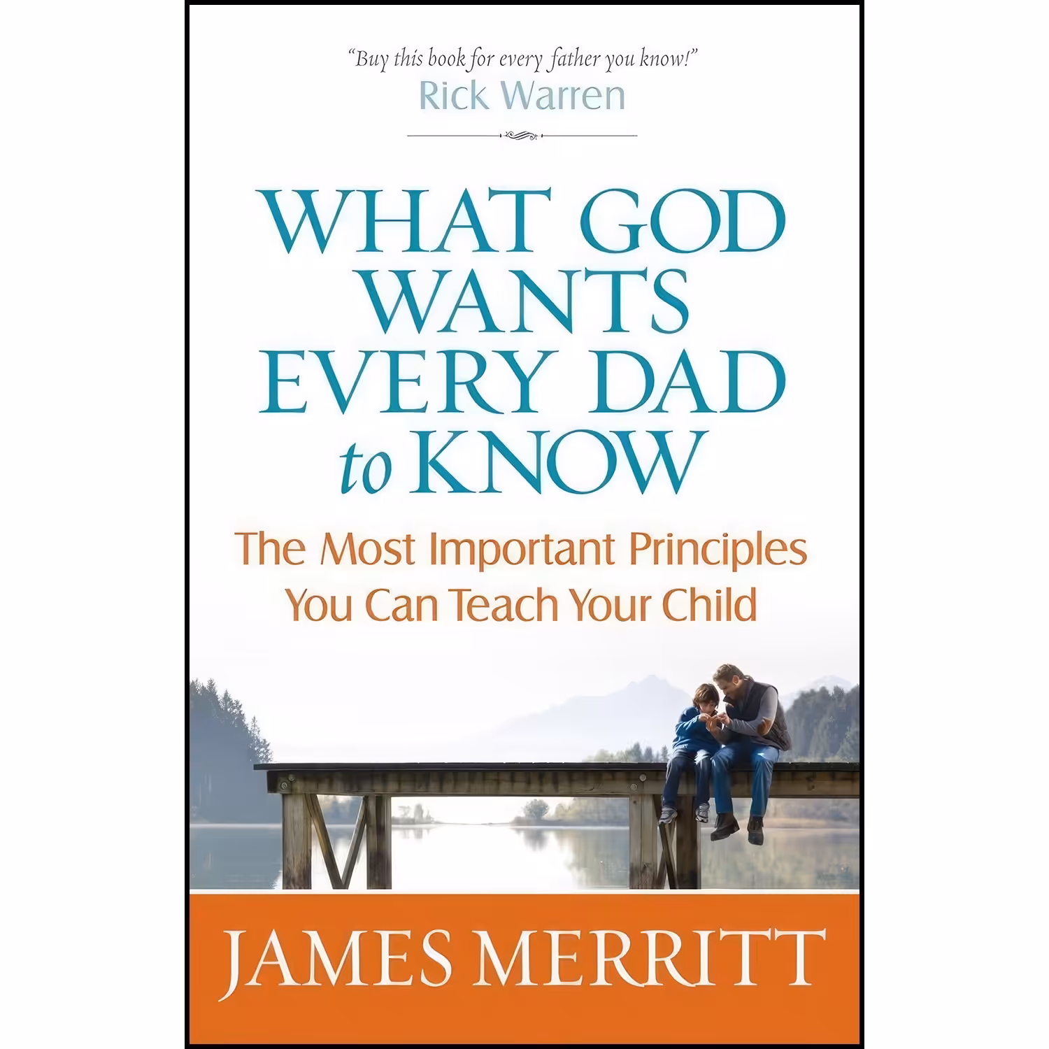 کتاب زبان اصلی What God Wants Every Dad to Know اثر James Merritt