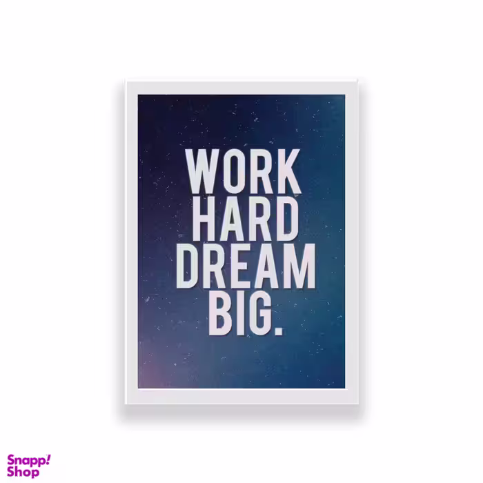 تابلو طرح انگیزشی مدل work hard dream big