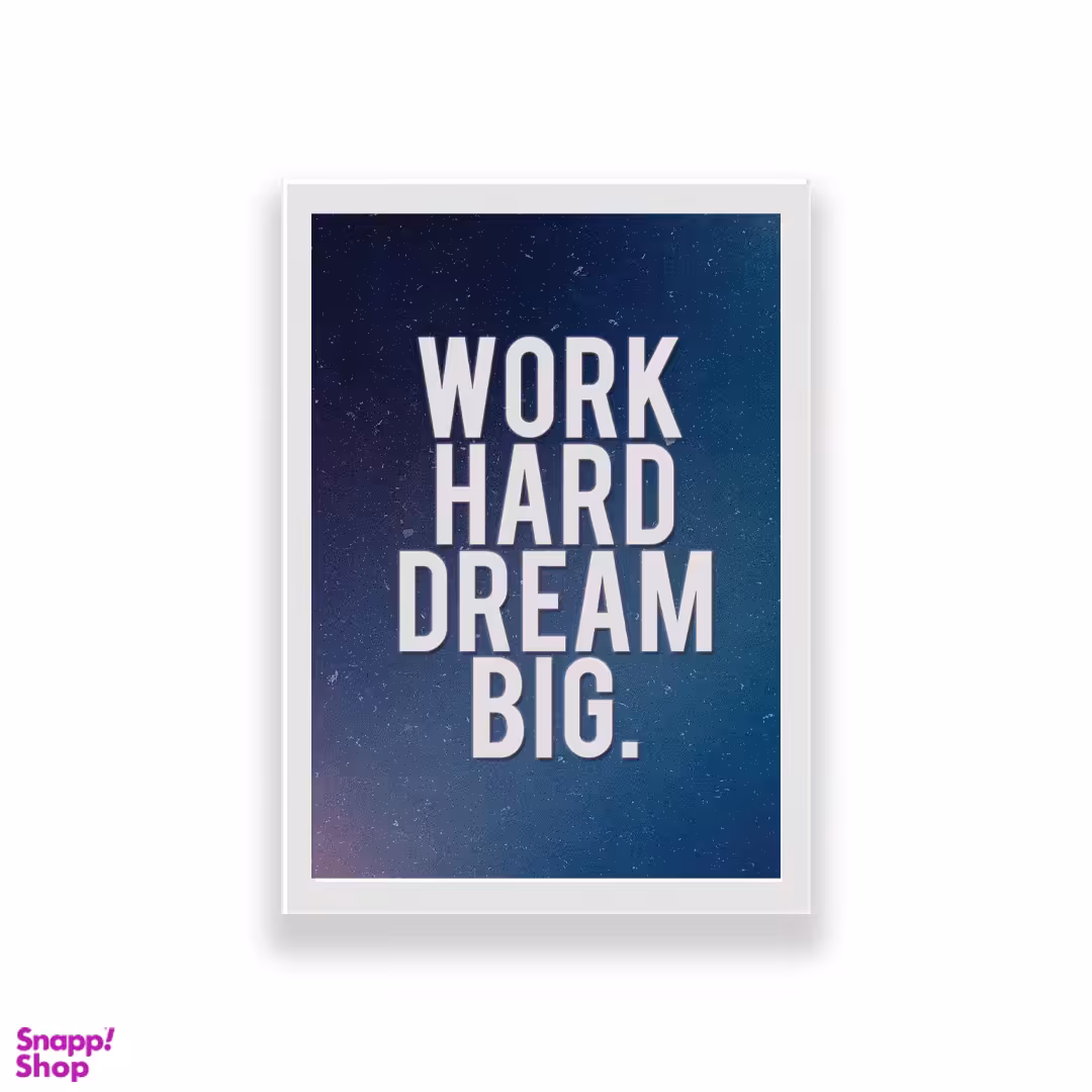 تابلو طرح انگیزشی مدل work hard dream big
