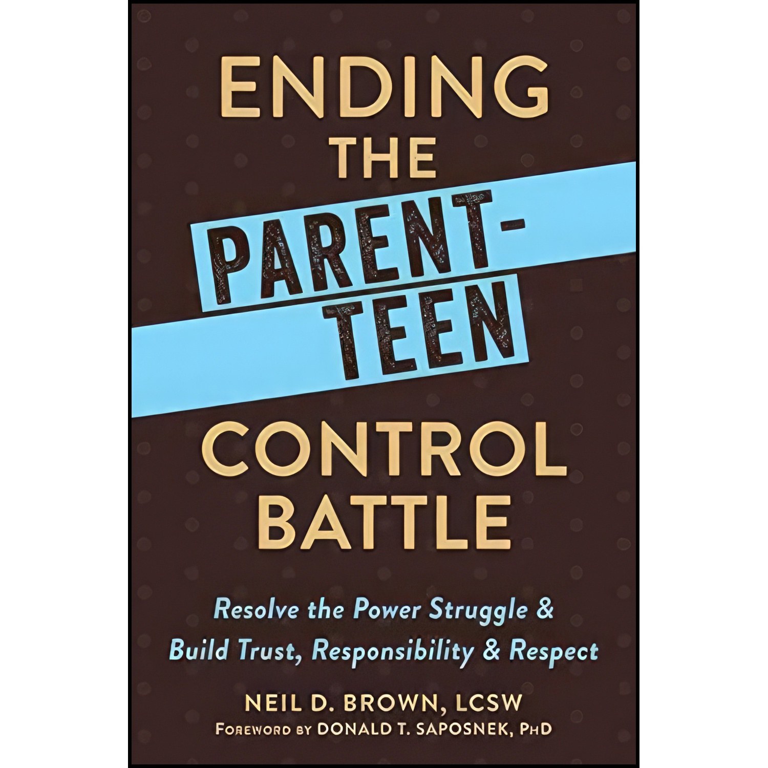 کتاب زبان اصلی Ending the ParentTeen Control Battle