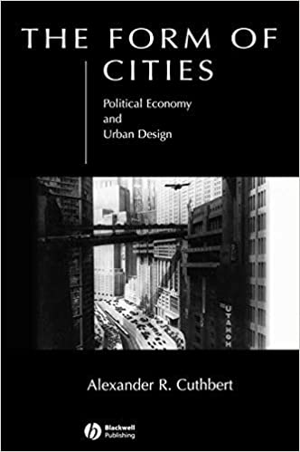  دانلود کتاب The Form Of Cities - Political Economy And Urban Design, 2006 - دانلود کتاب های دانشگاهی