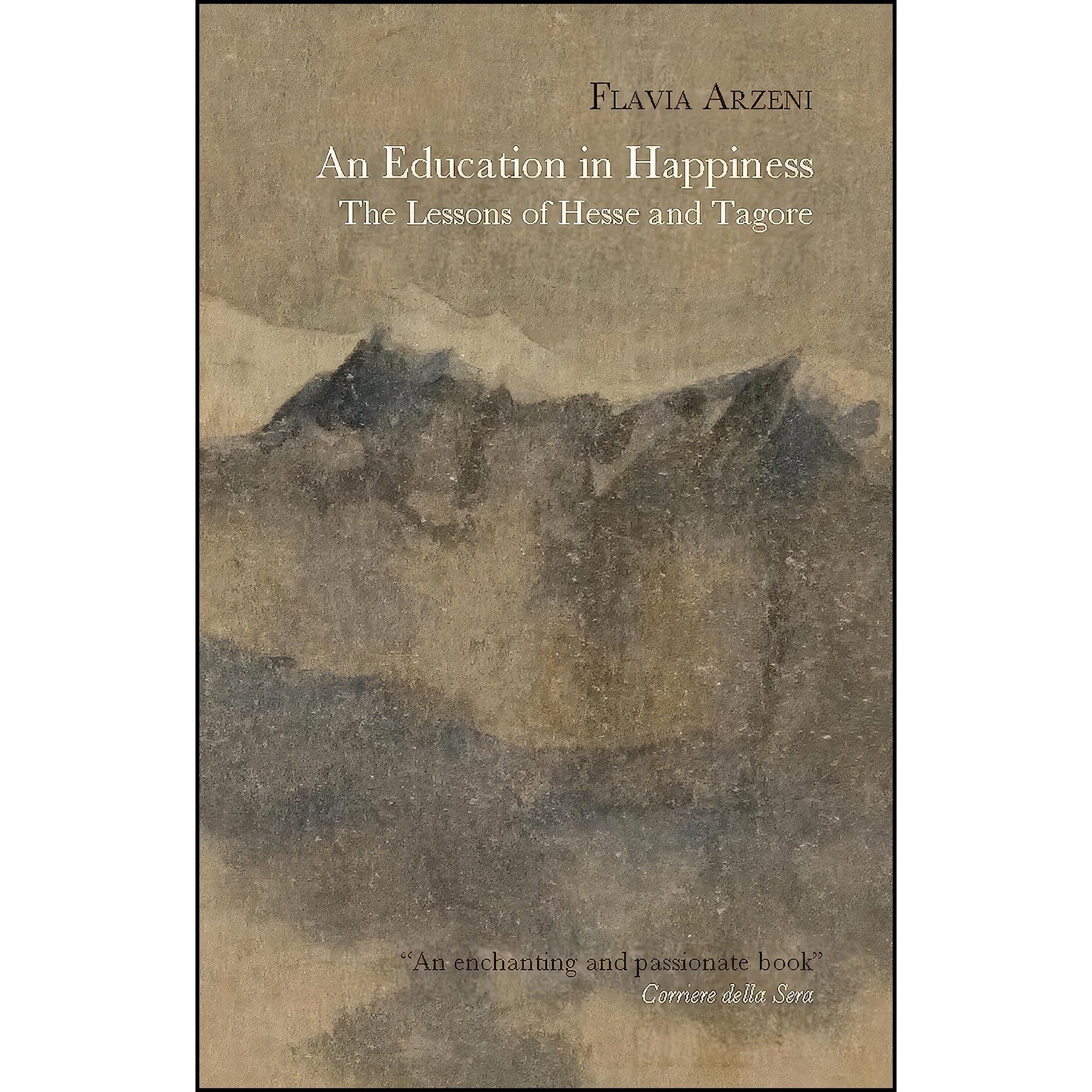 کتاب زبان اصلی An Education in Happiness اثر Flavia Arzeni and Howard Curtis