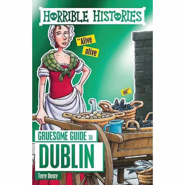 کتاب زبان اصلی Horrible Histories Gruesome Guide Dublin اثر Terry Deary
