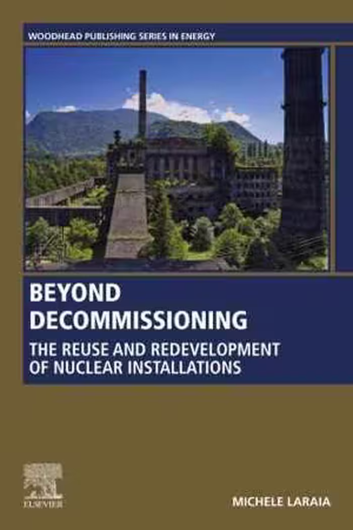 [PDF] دانلود کتاب Beyond Decommissioning - The Redevelopment Of Nuclear Facilities And Sites, 2019