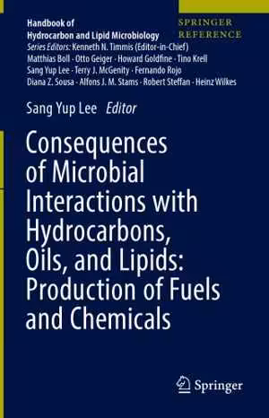 [PDF] دانلود کتاب Consequences Of Microbial Interactions With Hydrocarbons, Oils, And Lipids - Production Of Fuels And Chemicals, 2017