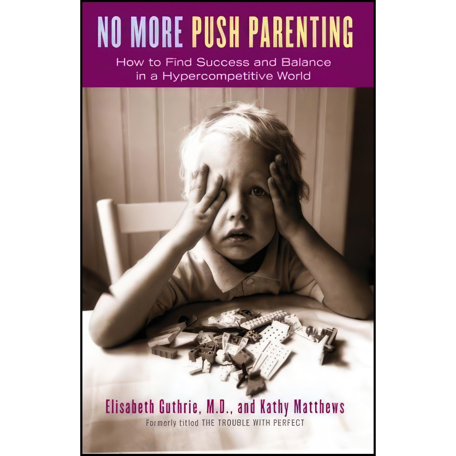کتاب زبان اصلی No More Push Parenting اثر Elisabeth Guthrie and Kathy Matthews