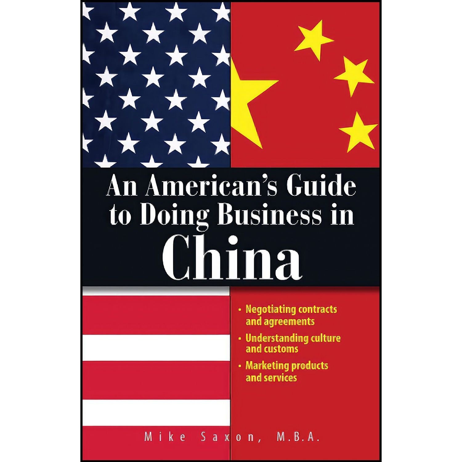 کتاب زبان اصلی An American s Guide To Doing Business In China اثر Mike Saxon
