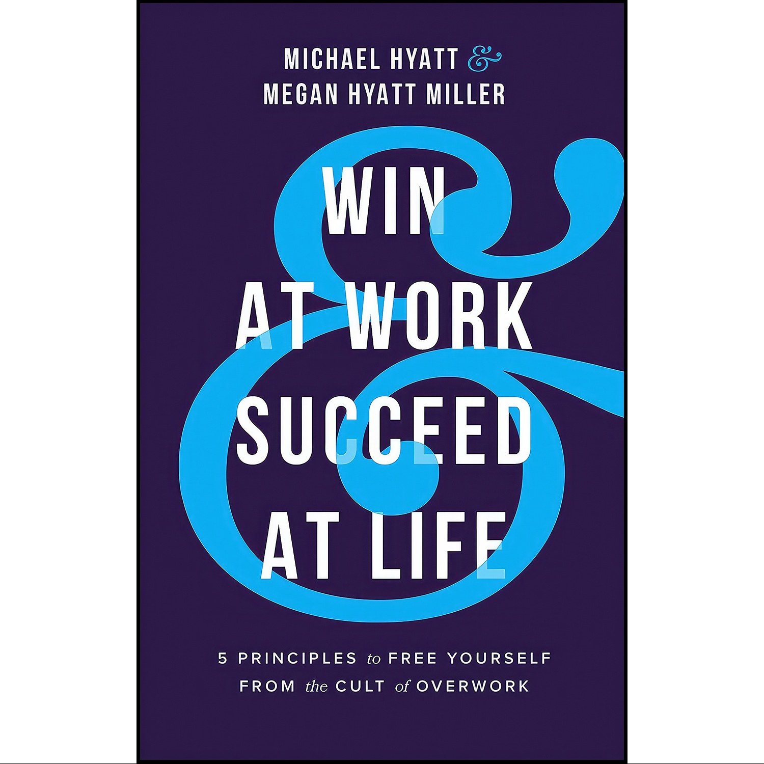کتاب زبان اصلی Win at Work and Succeed at Life اثر جمعی از نویسندگان