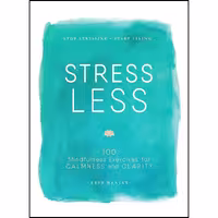 کتاب زبان اصلی Stress Less اثر Kate Hanley