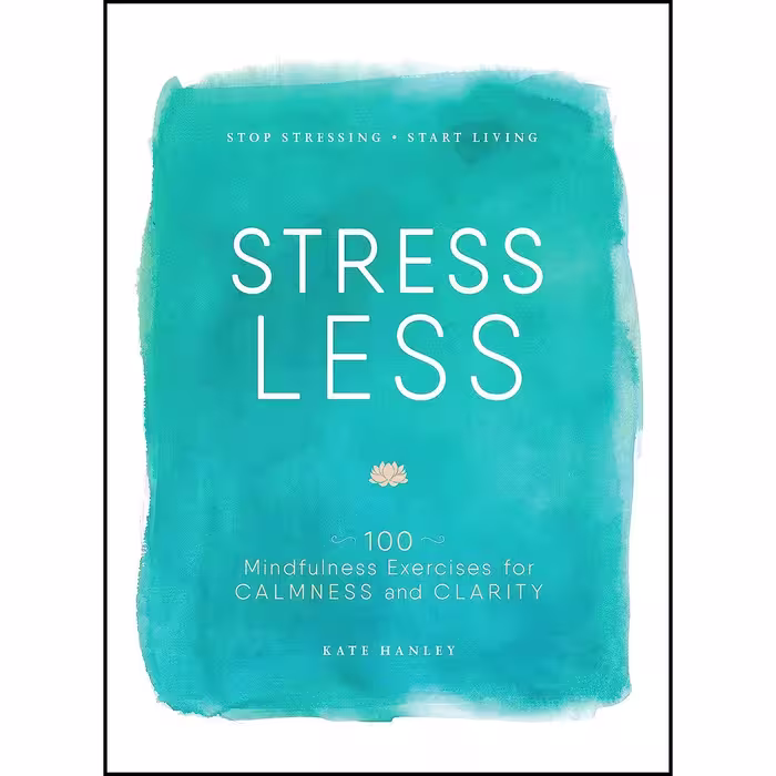 کتاب زبان اصلی Stress Less اثر Kate Hanley
