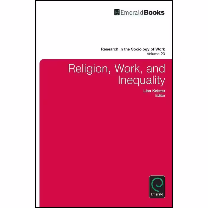 کتاب زبان اصلی Religion Work and Inequality  اثر جمعی از نویسندگان