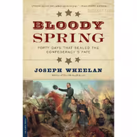 کتاب زبان اصلی Bloody Spring اثر Joseph Wheelan انتشارات تازه ها