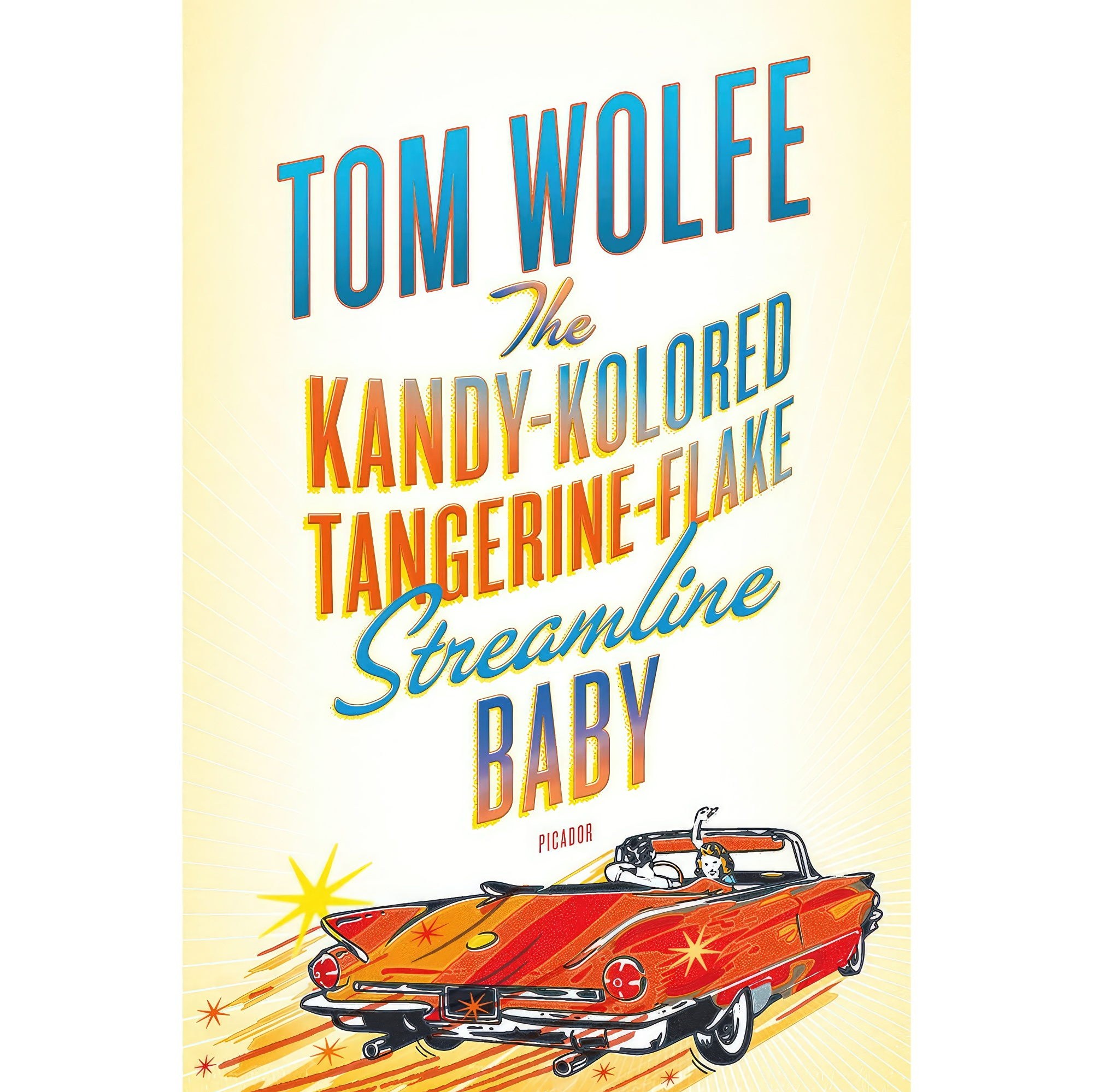 کتاب زبان اصلی The KandyKolored TangerineFlake Streamline Baby اثر Tom Wolfe