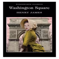 کتاب Washington Square اثر Henry James نشر Wordsworth