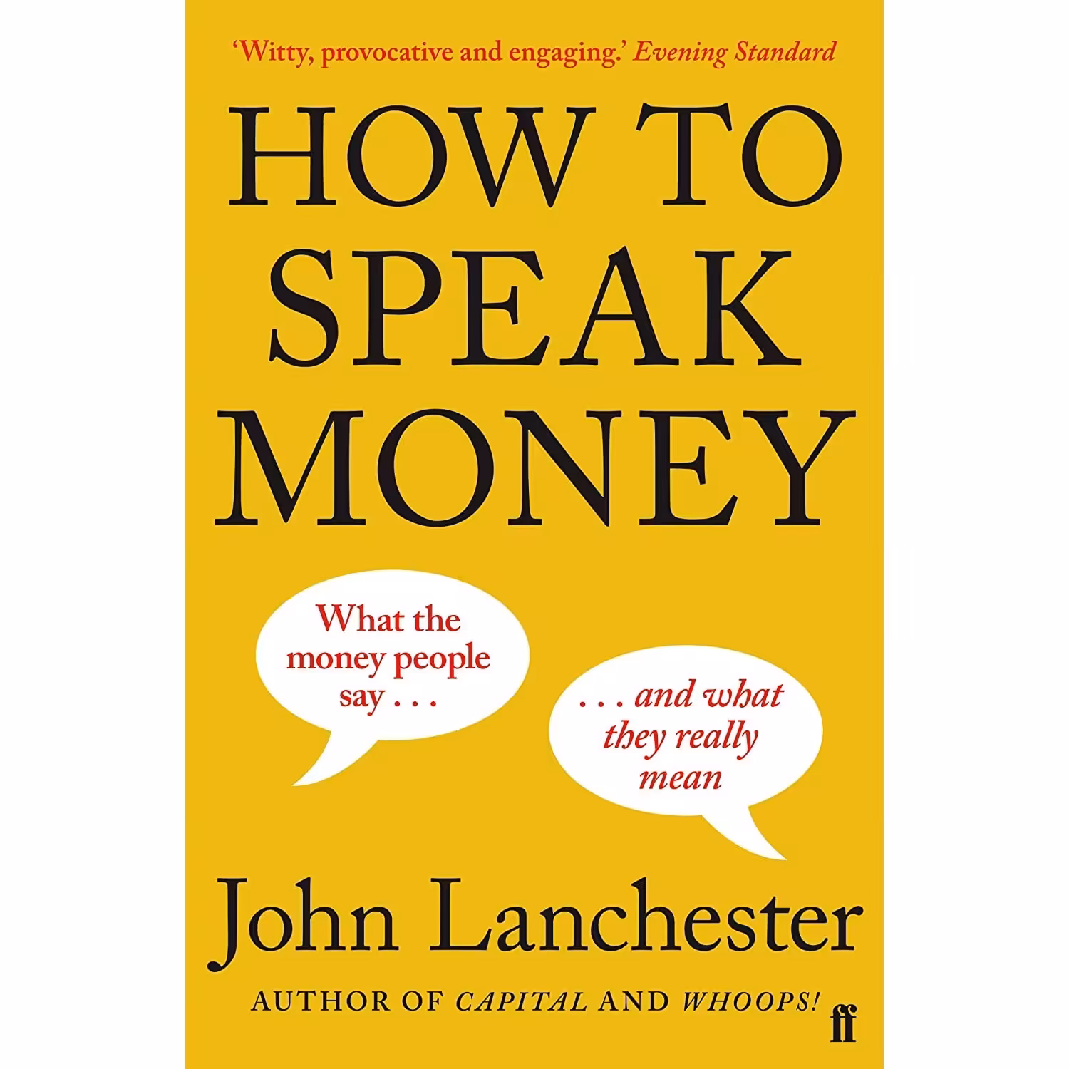 کتاب زبان اصلی How to Speak Money اثر John Lanchester انتشارات Faber  Faber
