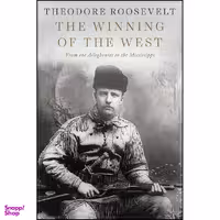 کتاب The Winning of the West اثر Theodore Roosevelt انتشارات Skyhorse
