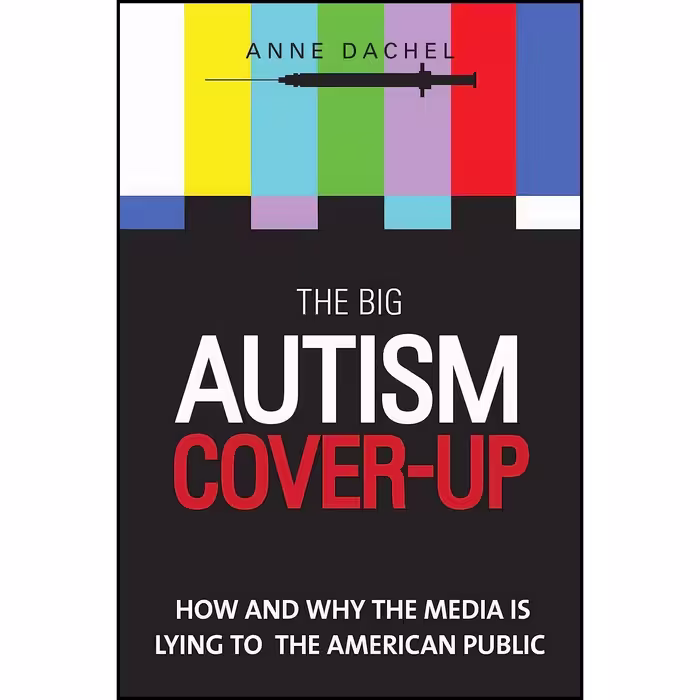 کتاب زبان اصلی The Big Autism CoverUp اثر Anne Dachel