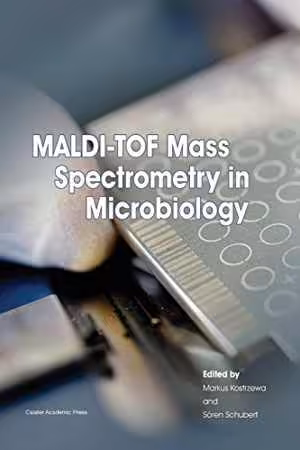 [PDF] دانلود کتاب Maldi-Tof Mass Spectrometry In Microbiology, 2016