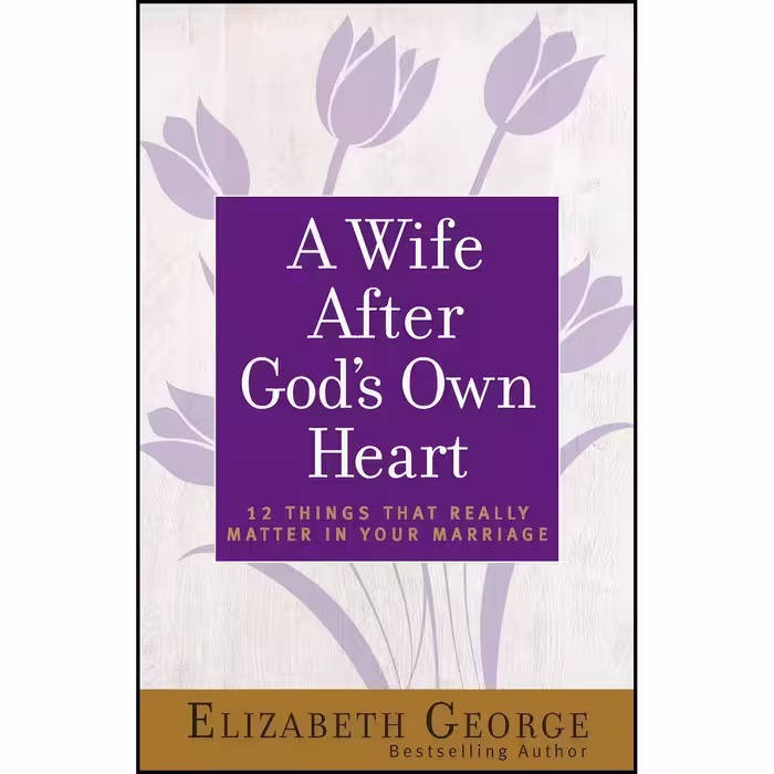 کتاب زبان اصلی A Wife After Gods Own Heart اثر Elizabeth George