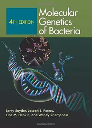 [PDF] دانلود کتاب Molecular Genetics Of Bacteria, 4th ed, 2013