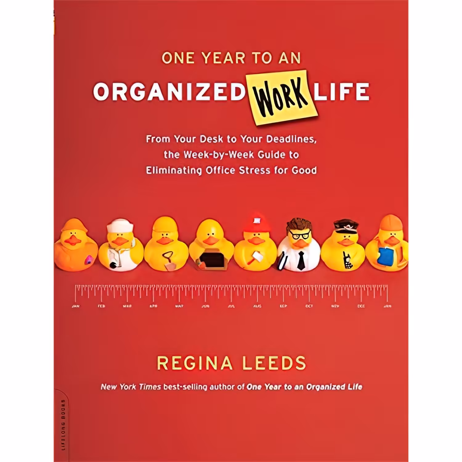 کتاب زبان اصلی One Year to an Organized Work Life اثر Regina Leeds