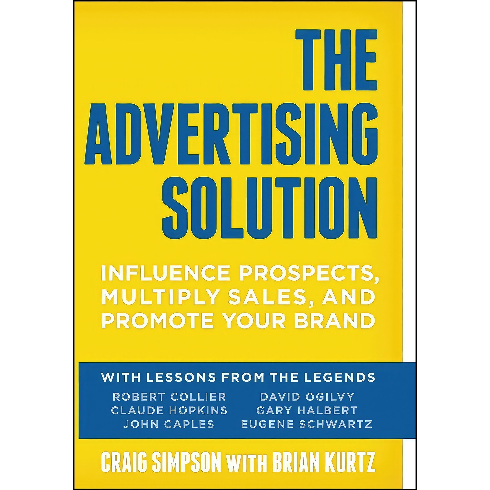 کتاب زبان اصلی The Advertising Solution اثر Craig Simpson and Brian Kurtz