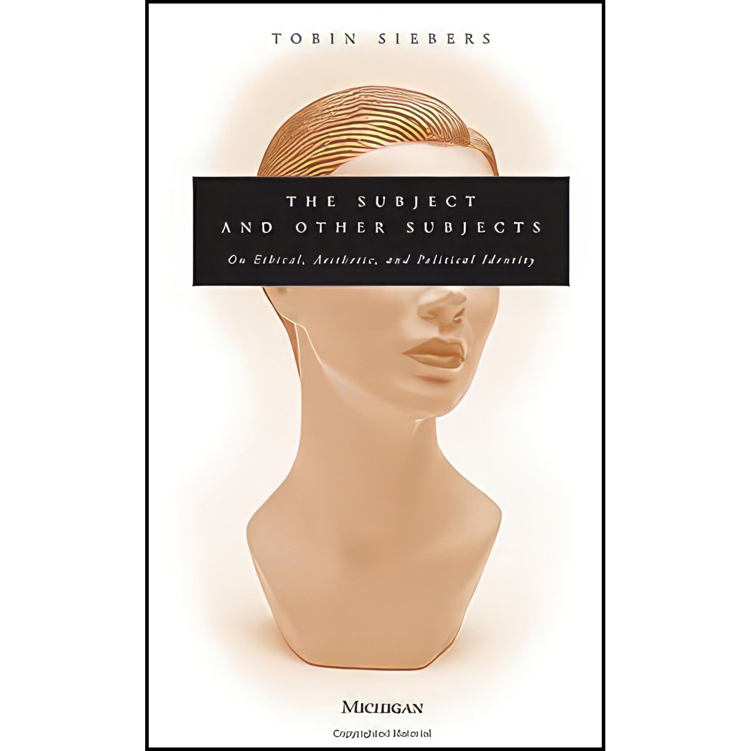 کتاب زبان اصلی The Subject and Other Subjects اثر Tobin Siebers