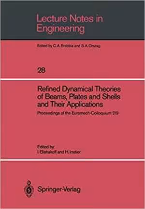 [PDF] دانلود کتاب Refined Dynamical Theories Of Beams, Plates And Shells And Their Applications, 1987