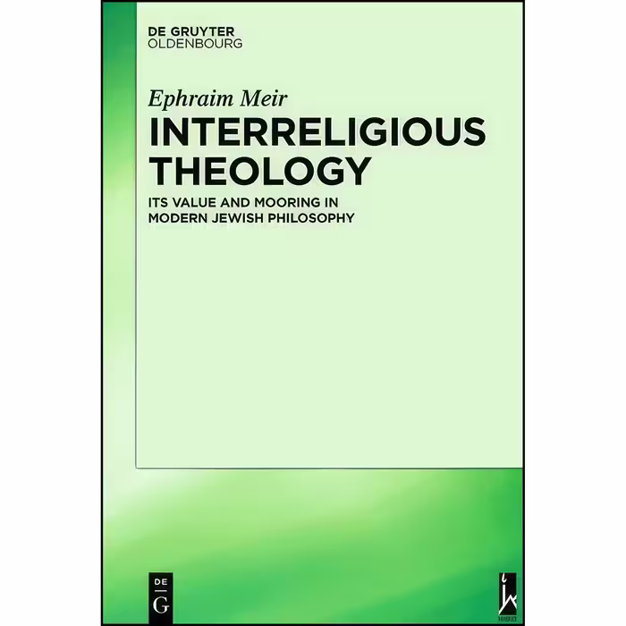 کتاب زبان اصلی Interreligious Theology اثر Ephraim Meir