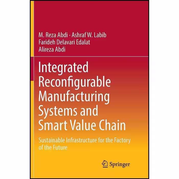 کتاب زبان اصلی Integrated Reconfigurable Manufacturing Systems and Smart Value C