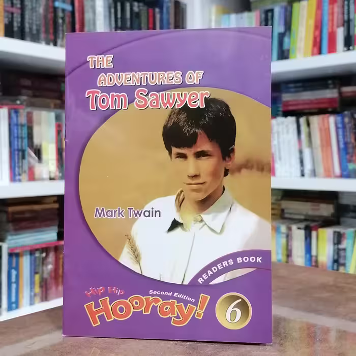 کتاب  The Adventures of Tom Sawyer Hip Hip Hooray Readers 6