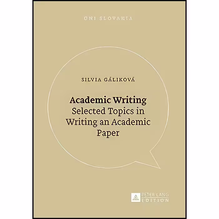 کتاب زبان اصلی Academic Writing اثر Silvia Gaacutelikovaacute